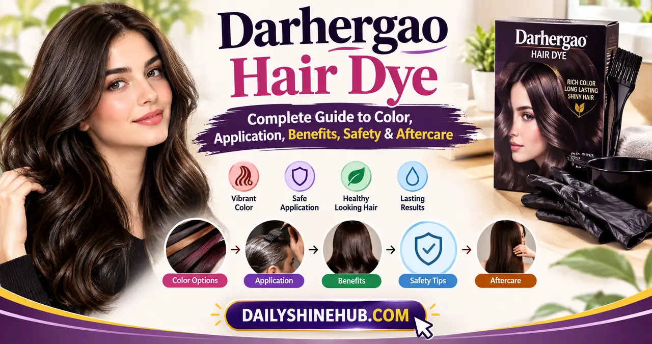 Darhergao Hair Dye: Complete Guide to Color, Application, Benefits, Safety & Aftercare