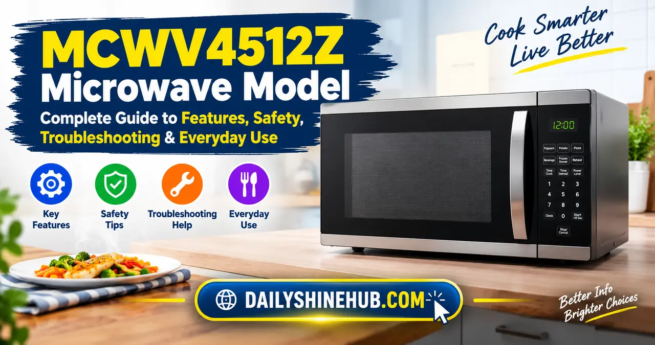 MCWV4512Z Microwave Model: Complete Guide to Features, Safety, Troubleshooting & Everyday Use